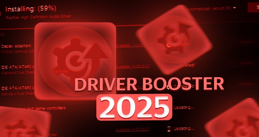 Driver Booster 2025 - Phần Mềm Cập Nhật Driver Hàng Đầu Hiện Nay